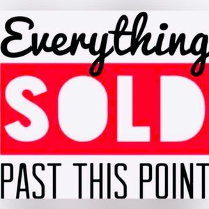 All items beyond this point are SOLD